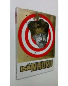 Tekijän Paavo Mäkilä  käytetty kirja Isänauru
