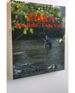 Kirjailijan Kjell-Erik Pettersson käytetty kirja Fiska: Året runt - I alla vatten