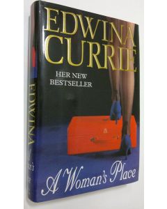 Kirjailijan Edwina Currie käytetty kirja A Woman's Place