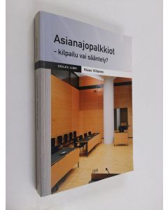 Kirjailijan Klaus Viitanen käytetty kirja Asianajopalkkiot - kilpailu vai sääntely?