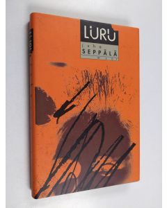 Kirjailijan Juha Seppälä käytetty kirja Luru