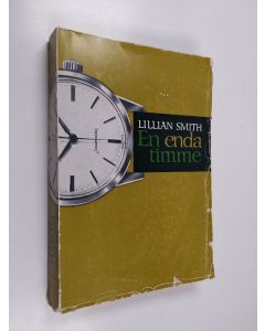 Kirjailijan Lillian Smith käytetty kirja En enda timme