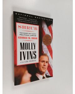 Kirjailijan Molly Ivins & Lou Dubose käytetty kirja Shrub - The Short But Happy Political Life of George W. Bush