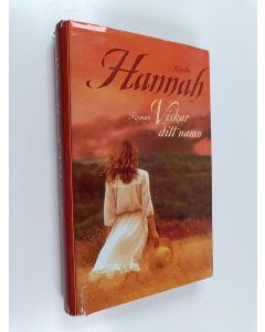 Kirjailijan Kristin Hannah käytetty kirja Viskar ditt namn