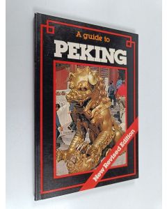 käytetty kirja A guide to Peking