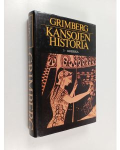 Kirjailijan Carl Grimberg käytetty kirja Kansojen historia, Osa 3 : Kreikka