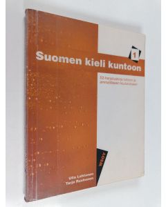 Kirjailijan Ulla Lehtonen käytetty kirja Suomen kieli kuntoon : S2-harjoituskirja lukioon ja ammatilliseen koulutukseen 1