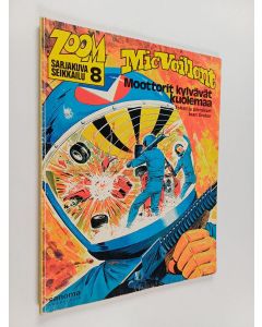 Kirjailijan Jean Graton käytetty kirja Mic Vaillant : Moottorit kylvävät kuolemaa