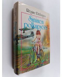 Kirjailijan Regine Deforges käytetty kirja Sininen polkupyörä