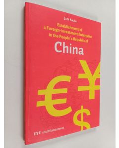 Kirjailijan Jani Kaulo käytetty kirja Establishment of a foreign-investment enterprise in the People's Republic of China