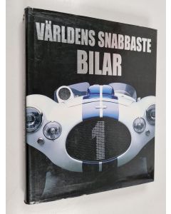 Kirjailijan Jonathan Wood käytetty kirja Världens snabbaste bilar