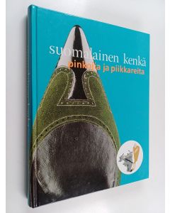 käytetty kirja Suomalainen kenkä : pinkojia ja piikkareita