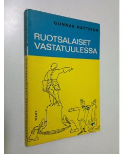Kirjailijan Gunnar Mattsson käytetty kirja Ruotsalaiset vastatuulessa