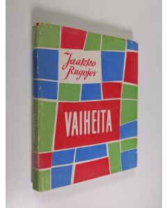 Kirjailijan Jaakko Rugojev käytetty kirja Vaiheita