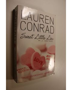 Kirjailijan Lauren Conrad käytetty kirja Sweet little lies : an L. A. candy novel