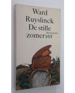 Kirjailijan Ward Ruyslinck käytetty kirja De stille zomer