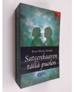 Kirjailijan Eeva-Maria Vierula käytetty kirja Sateenkaaren tällä puolen