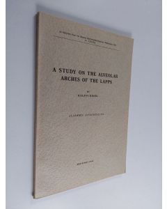 Kirjailijan Kalevi Koski käytetty kirja A study on the alveolar arches of the Lapps