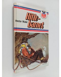 Kirjailijan Hector-Henri Malot käytetty kirja Hittebarnet