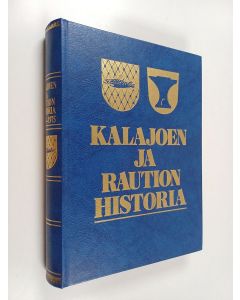 Kirjailijan Matti Kyllönen käytetty kirja Kalajoen ja Raution historia 1865-1975