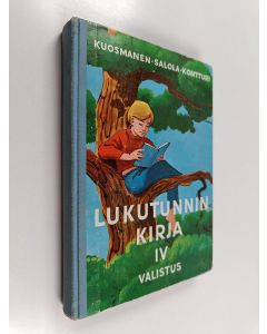 käytetty kirja Lukutunnin kirja IV : Lukemisen oppikirja kansakoulun IV ja III luokalle