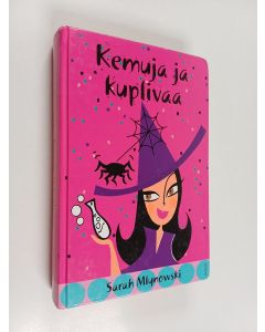 Kirjailijan Sarah Mlynowski käytetty kirja Kemuja ja kuplivaa