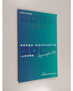 Kirjailijan Seppo Niemelä käytetty kirja Vapaa sivistystyö 2000-luvun kynnyksellä