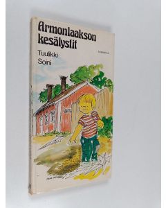 Kirjailijan Tuulikki Soini käytetty kirja Armonlaakson kesälystit
