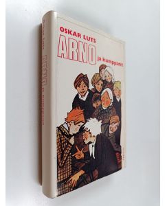 Kirjailijan Oskar Luts käytetty kirja Arno ja kumppanit