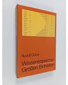 Kirjailijan Rudolf Göbel käytetty kirja Wissensspeicher Grössen, Einheiten - das Wichtigste in Stichworten und Übersichten