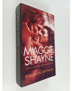 Kirjailijan Maggie Shayne käytetty kirja Hämärän reunalla