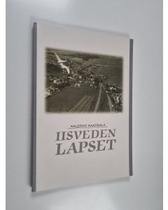 Kirjailijan Kalervo Kaatriala käytetty kirja Iisveden lapset : runoja : lahjakirja juuriaan etsiville ja ne jo löytäneille