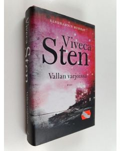 Kirjailijan Viveca Sten käytetty kirja Vallan varjoissa