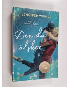 Kirjailijan Jennifer Weiner käytetty kirja Den du älskar