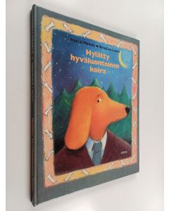 Kirjailijan Hannu Mäkelä käytetty kirja Hylätty hyväluontoinen koira