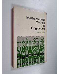 Kirjailijan Maurice Gross käytetty kirja Mathematical models in linguistics