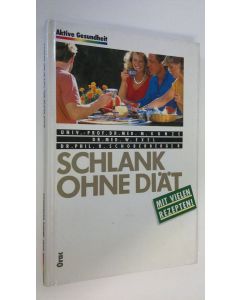 Kirjailijan M. Kunze käytetty kirja Schlank ohne Diät : Mit vielen Rezepten