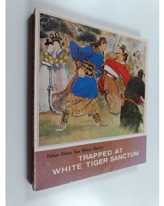 Kirjailijan Nai'an Shi käytetty kirja Trapped at White Tiger Sanctum