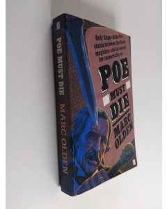 Kirjailijan Marc Olden käytetty kirja Poe Must Die