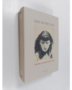 Kirjailijan Carol Jacobi käytetty kirja Out of the cage - The Art of Isabel Rawsthorne