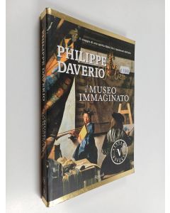 Kirjailijan Philippe Daverio käytetty kirja Il museo immaginato