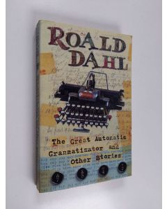 Kirjailijan Roald Dahl käytetty kirja The Great Automatic Grammatizator and Other Stories