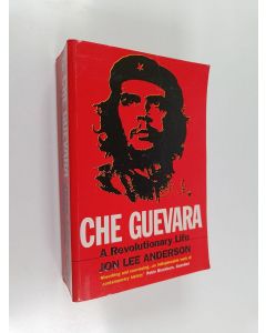 Kirjailijan Jon Lee Anderson käytetty kirja Che Guevara : a revolutionary life