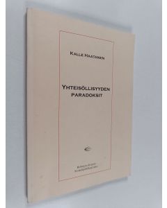 Kirjailijan Kalle Haatanen käytetty kirja Yhteisöllisyyden paradoksit