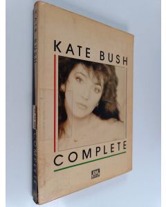 Kirjailijan Kate Bush käytetty kirja Kate Bush Complete