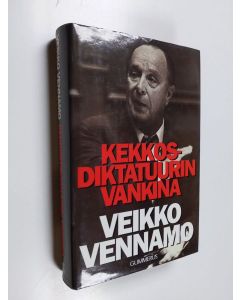 Kirjailijan Veikko Vennamo käytetty kirja Kekkos-diktatuurin vankina