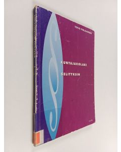Kirjailijan Toivo Pihlajaniemi käytetty kirja Kuntajakolaki selityksin