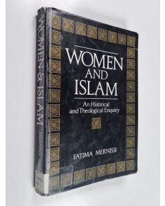 Kirjailijan Fatima Mernissi käytetty kirja Women and Islam : an historical and theological enquiry
