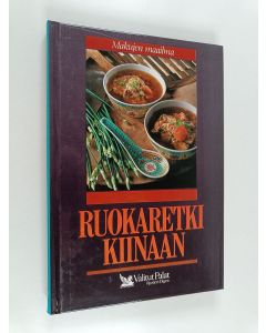 Tekijän Mia Paakkanen  käytetty kirja Ruokaretki Kiinaan