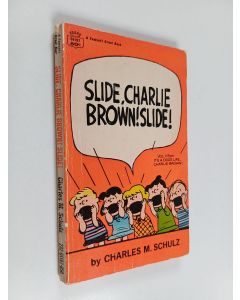 Kirjailijan Charles Monroe Schulz käytetty kirja Slide, Charlie Brown! Slide! - VOL. II from It's a Dog's Life, Charlie Brown!